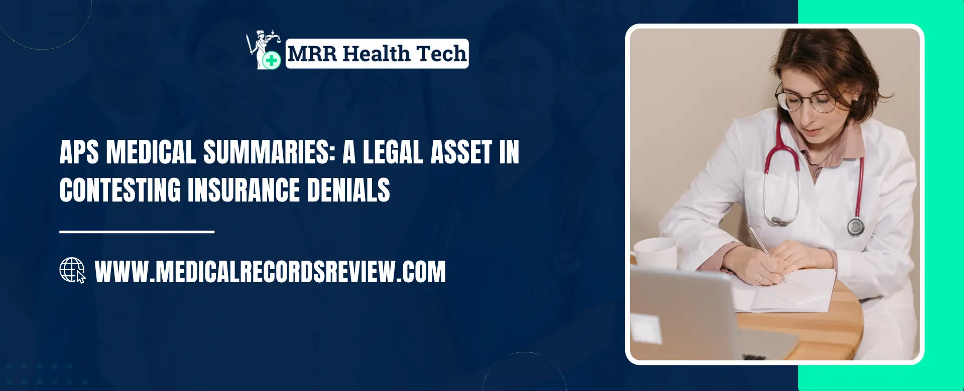 APS Medical Summaries: Key to Contesting Insurance Denials