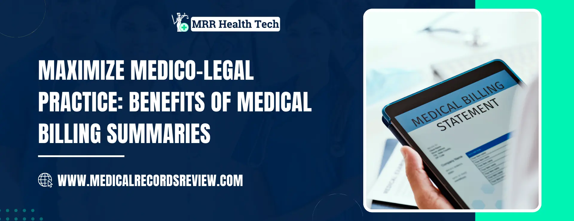 Maximize Your Medico-Legal Practice: Benefits of Medical Billing Summaries