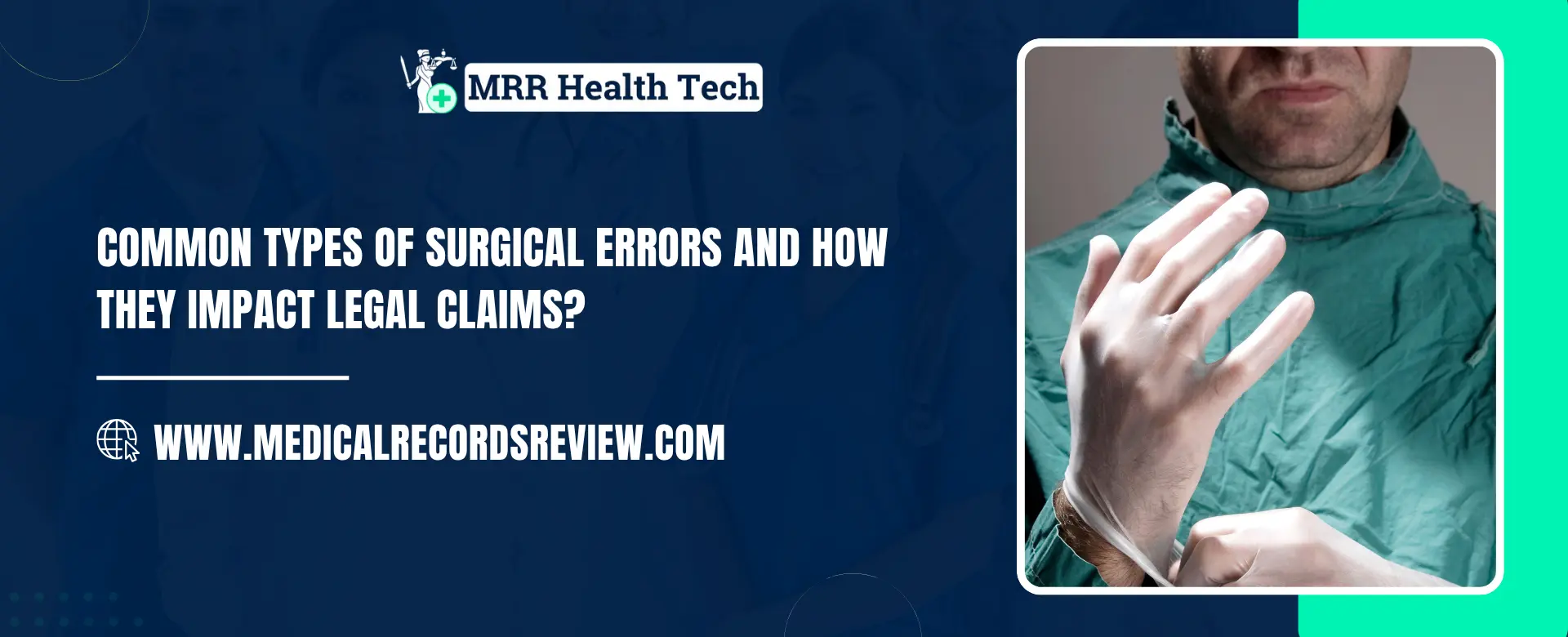 Common Types of Surgical Errors & Their Legal Impact