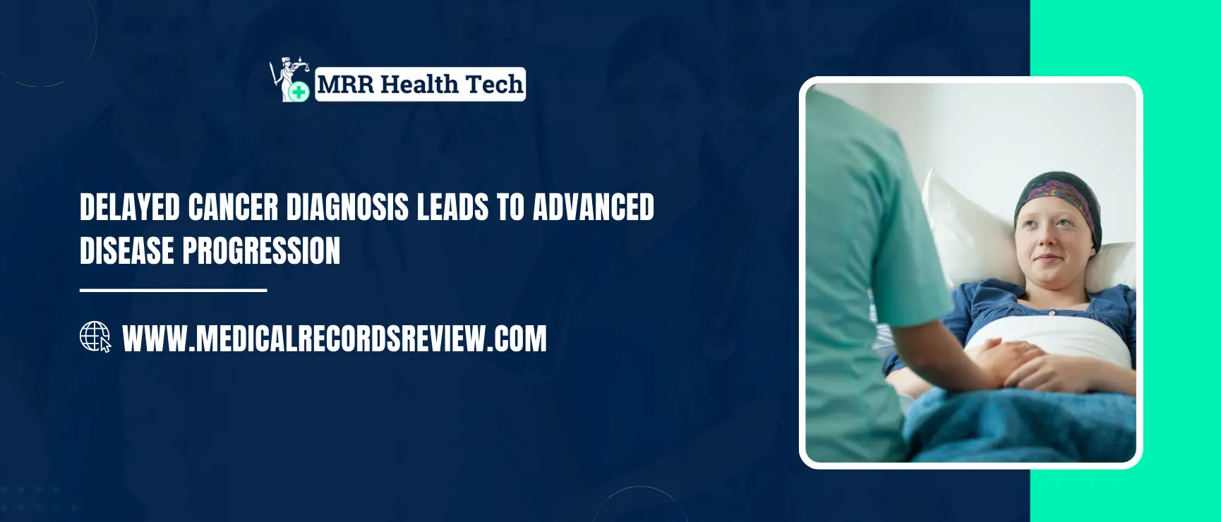 Delayed Cancer Diagnosis Case: Medical Negligence Review