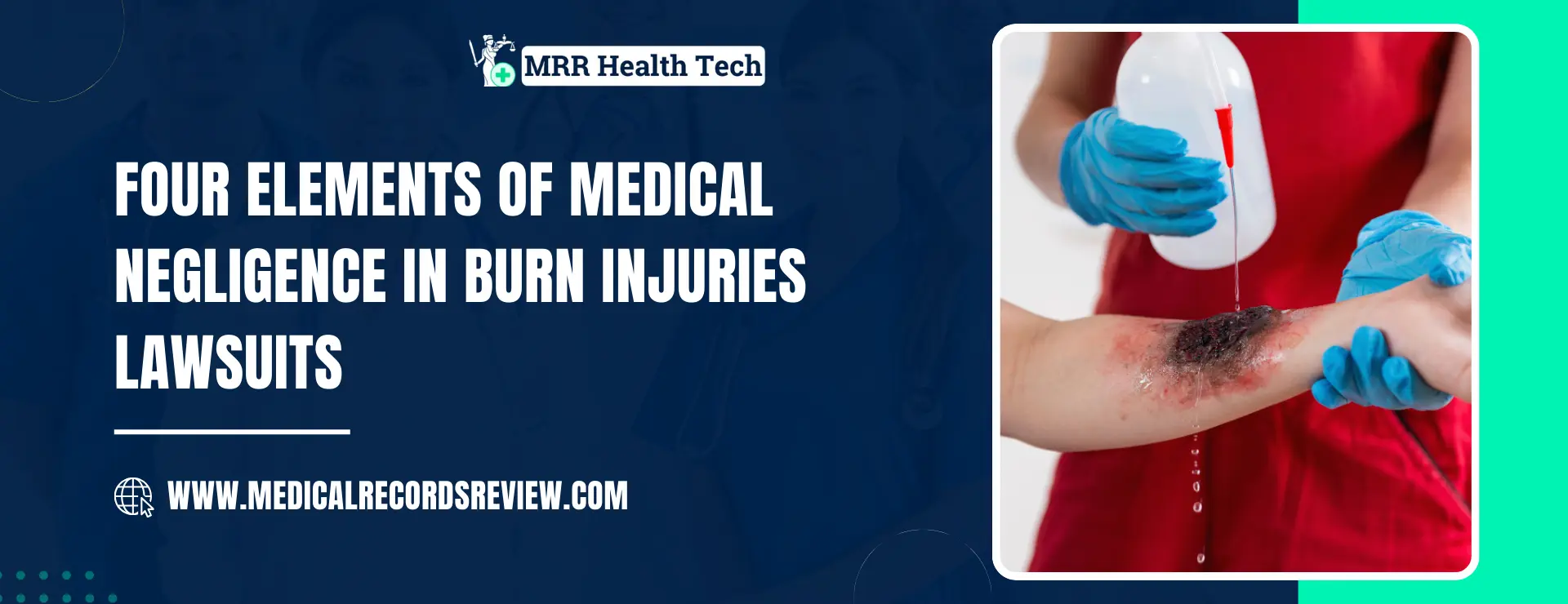 Four Elements of Medical Negligence in Burn Injuries Lawsuits