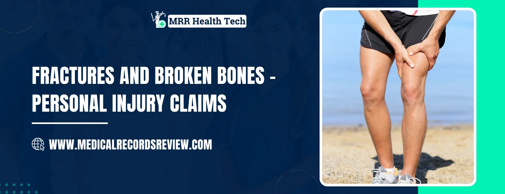 Fractures and Broken Bones - Personal Injury Claims