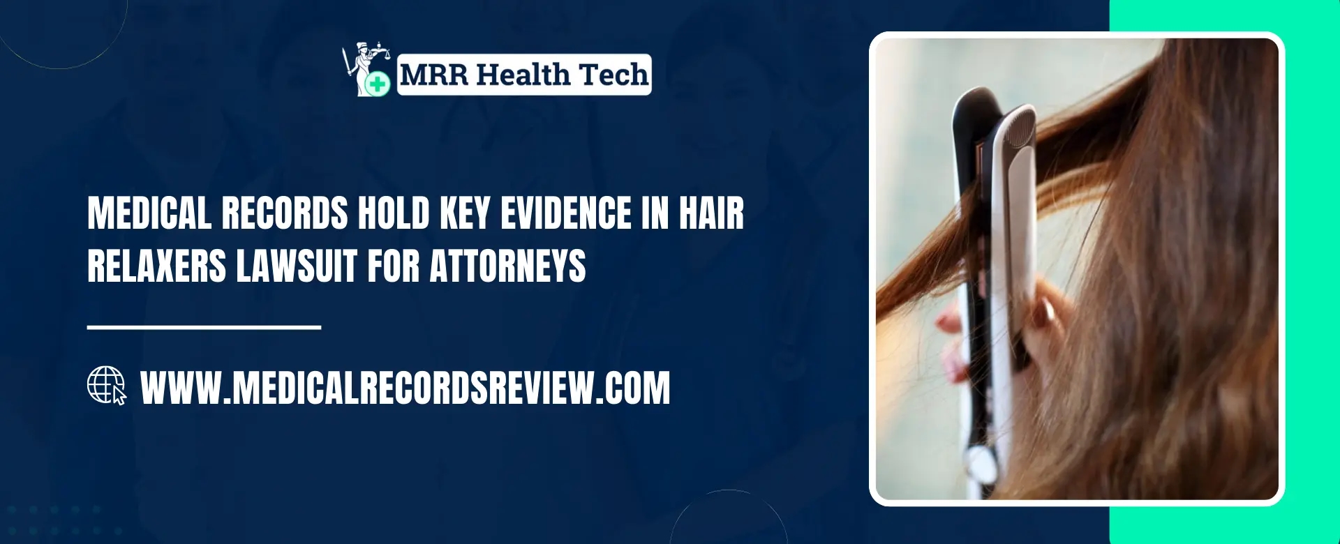 Hair relaxers lawsuit medical records hold key evidence for attorneys