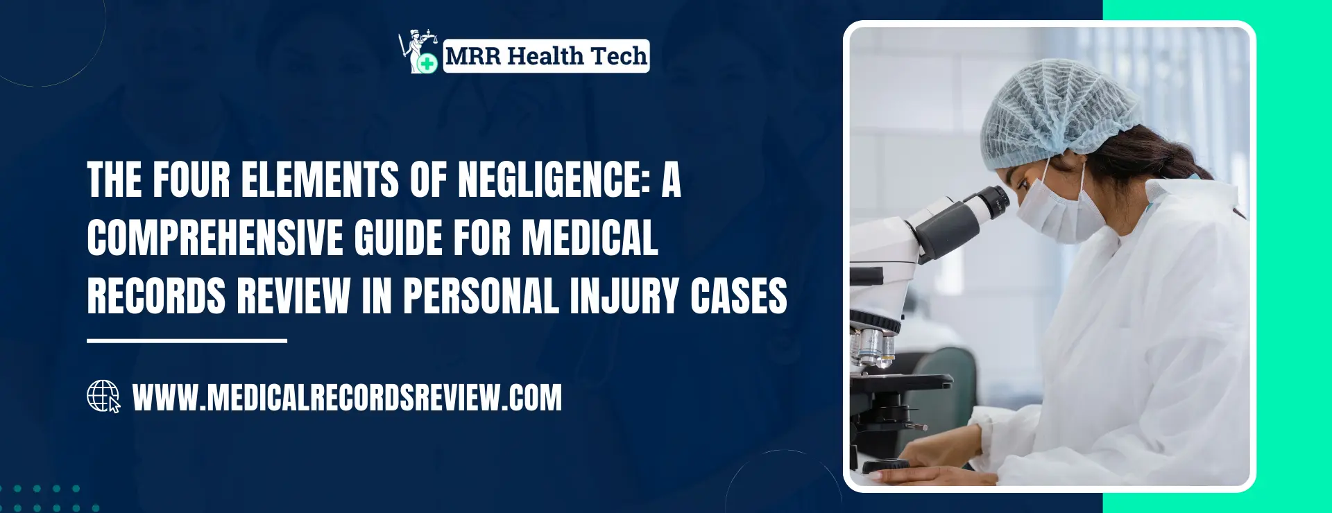 The Four Elements of Negligence: A Comprehensive Guide for Medical Records Review in Personal Injury Cases