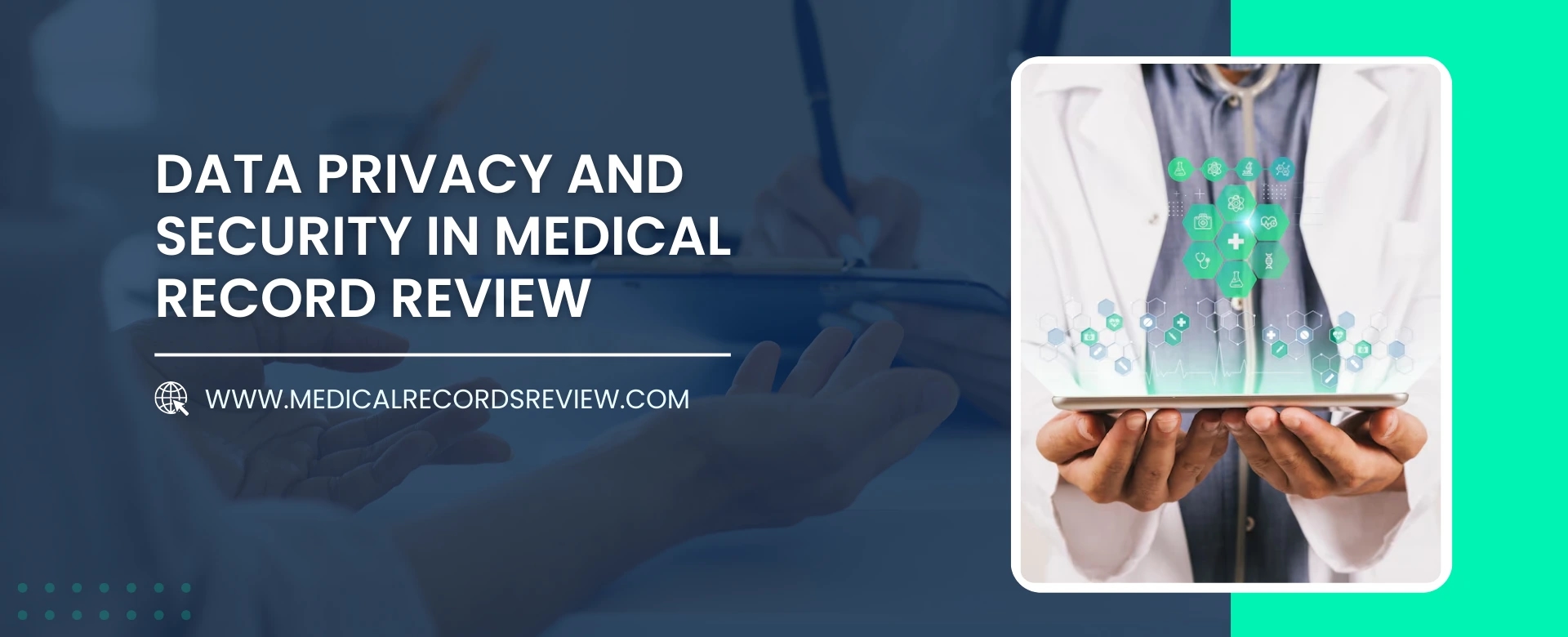Data Privacy and Security in Medical Record Review