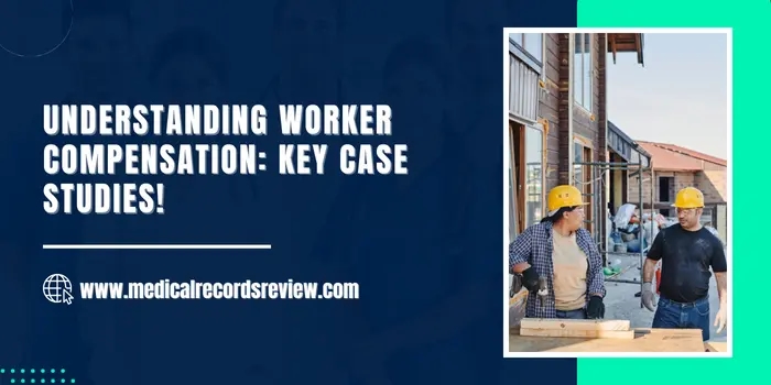 Understanding Worker Compensation: Key Case Studies