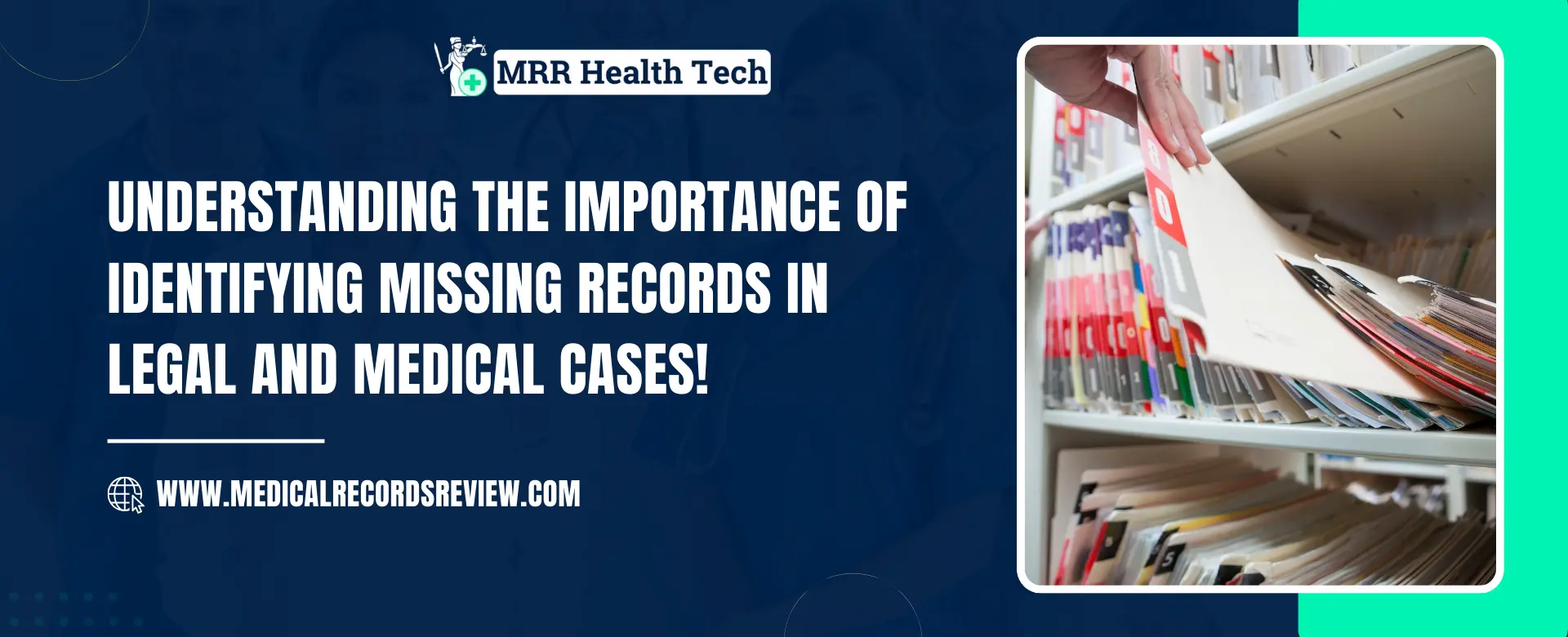 Understanding the Importance of Identifying Missing Records in Legal and Medical Cases!