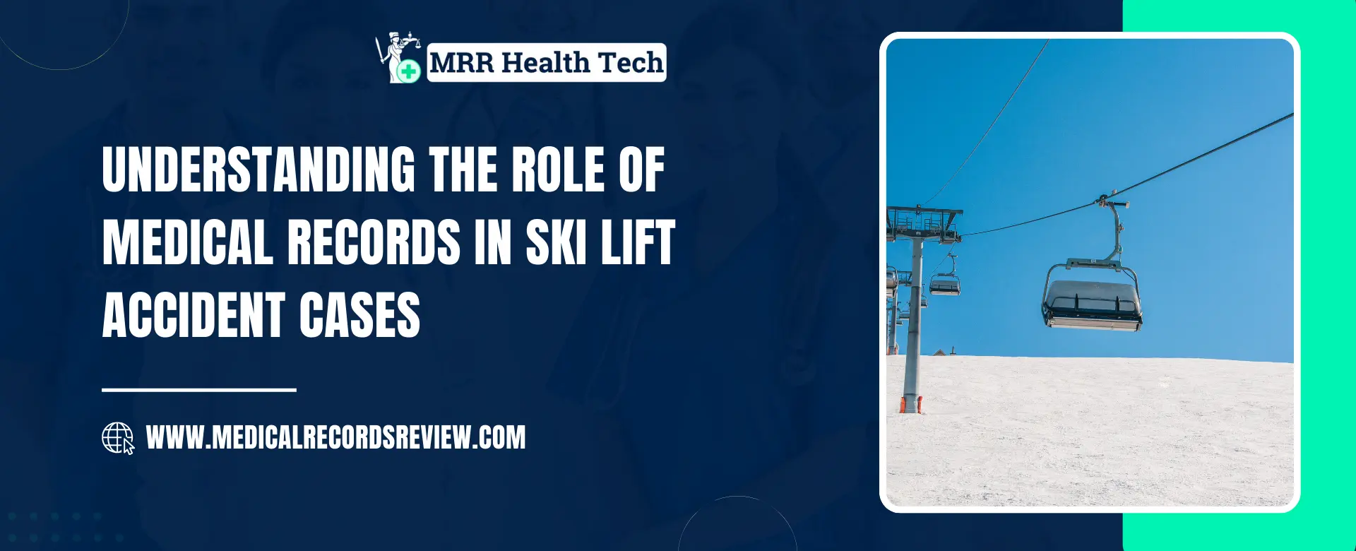 Importance of Medical Records in Ski Lift Accident Cases