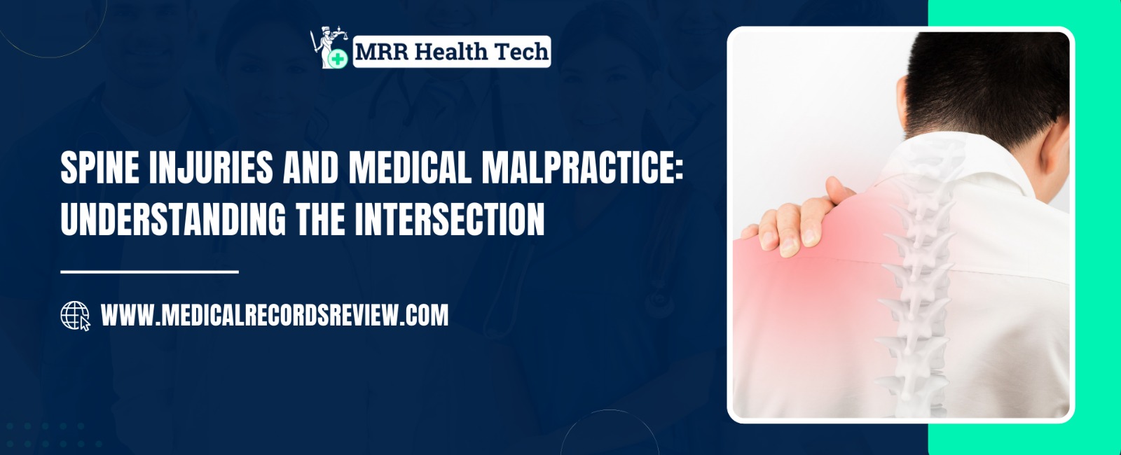 Spine Injuries and Medical Malpractice: Understanding the Intersection