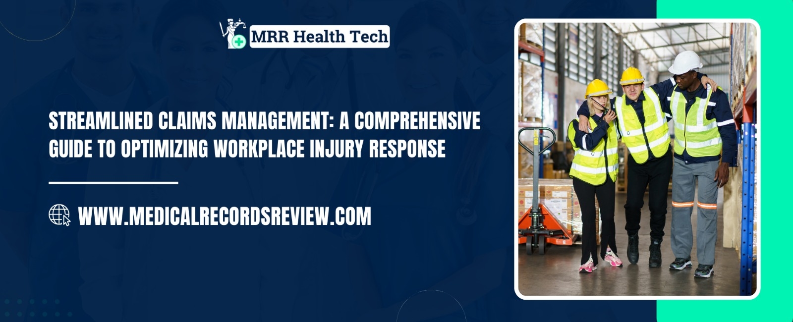 Streamlined Claims Management: A Comprehensive Guide to Optimizing Workplace Injury Response