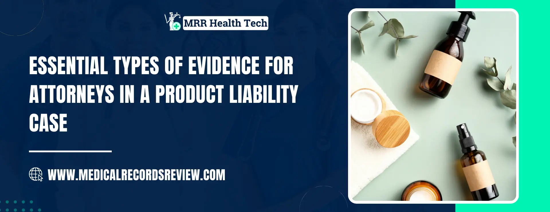 Essential Types of Evidence for Attorneys in a Product Liability Case