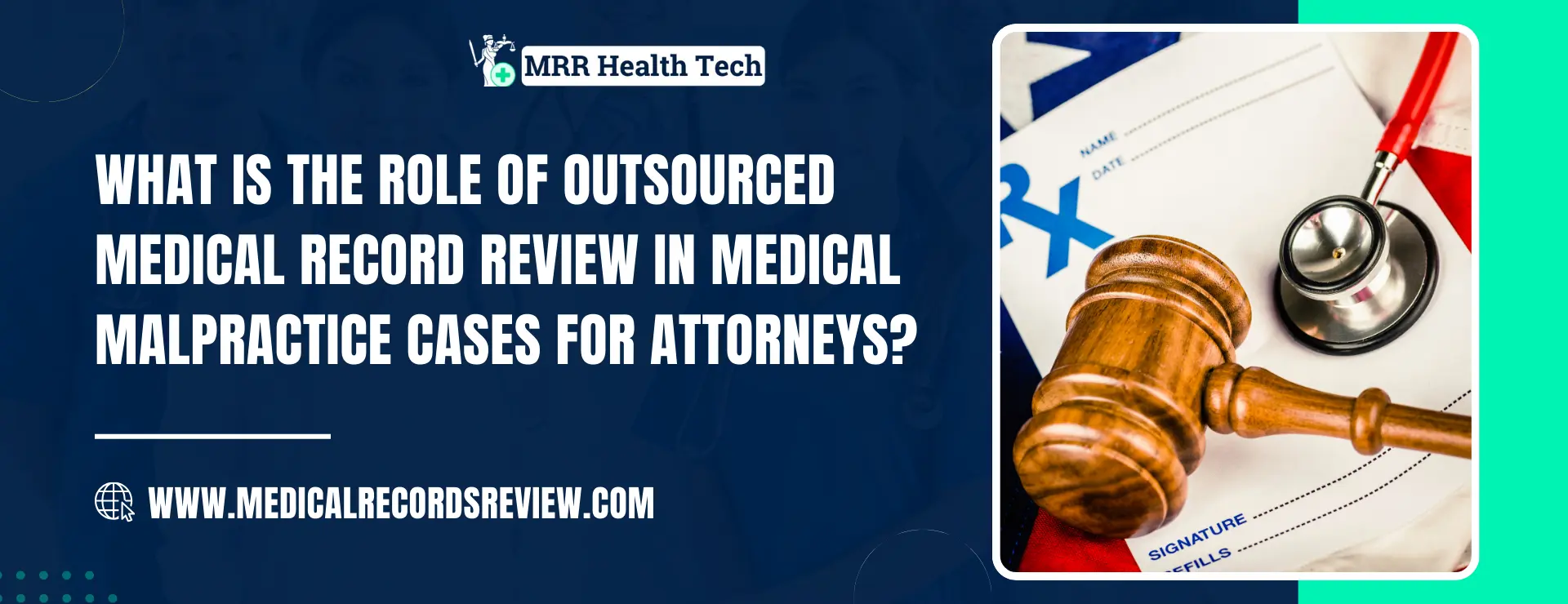 What is the role of outsourced medical record review in medical malpractice cases for attorneys?