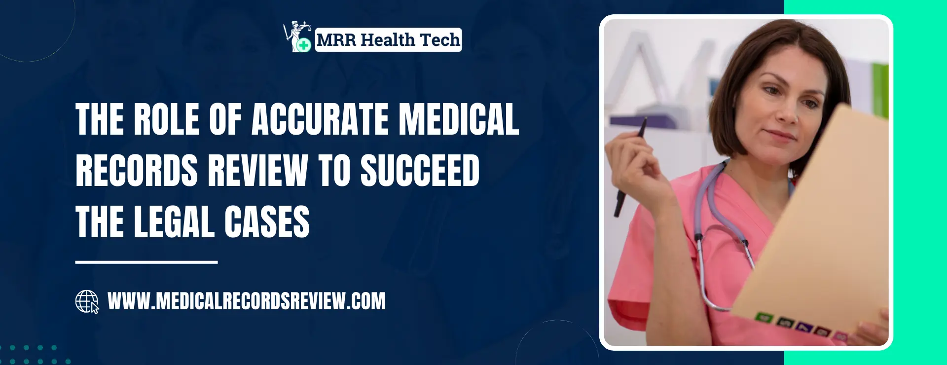 The Role of Accurate Medical Records Review to succeed the Legal Cases