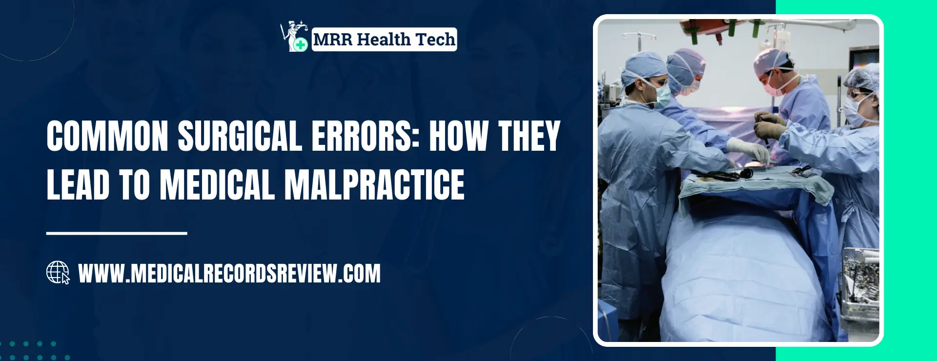 Common Surgical Errors: How They Lead to Medical Malpractice