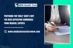 Deposition Summaries from Medical Experts for Trial