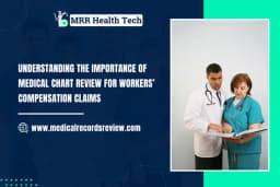 Medical Chart Review for Workers’ Compensation Claims