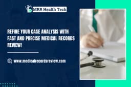 Fast and Accurate Medical Records Review for Attorneys