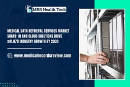 Medical Data Retrieval Services Market Soars: AI and Cloud Solutions Drive $41.87B Industry Growth by 2033