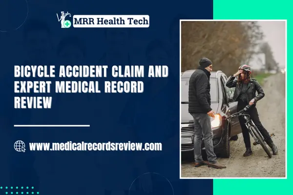 Bicycle Accident Claim and Expert Medical Record Review