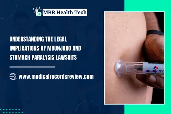 Legal Implications of Mounjaro and Stomach Paralysis Lawsuits