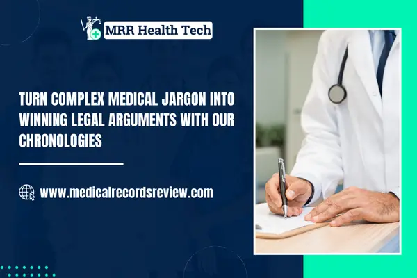 Turn Complex Medical Jargon into Winning Legal Arguments | Expert Chronologies