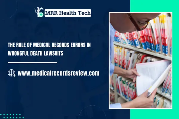 Medical Records Errors in Wrongful Death Lawsuits