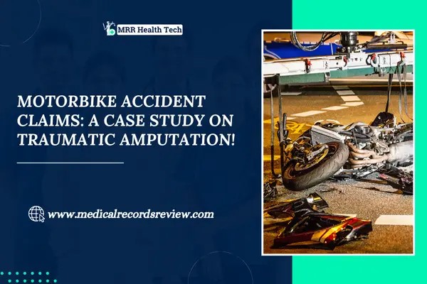 Motorbike Accident Claims: A Case Study on Traumatic Amputation