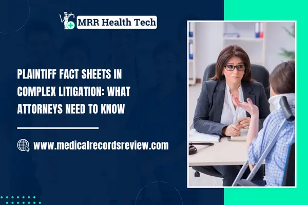 Plaintiff Fact Sheets in Complex Litigation: Attorney Guide