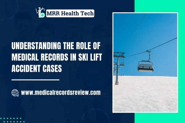 Importance of Medical Records in Ski Lift Accident Cases