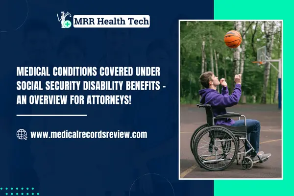 Medical Conditions Covered Under Social Security Disability Benefits