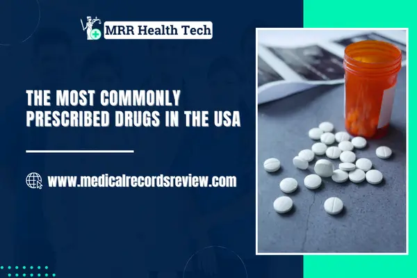 The Most Commonly Prescribed Drugs in the USA