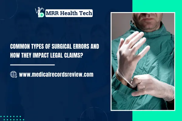 Common Types of Surgical Errors & Their Legal Impact