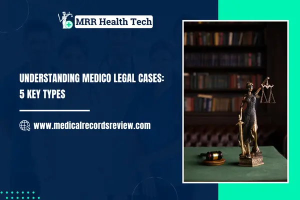 Medico Legal Cases: 5 Key Types with Examples
