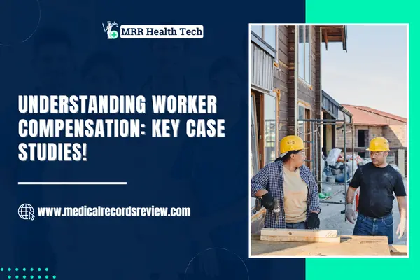 Understanding Worker Compensation: Key Case Studies