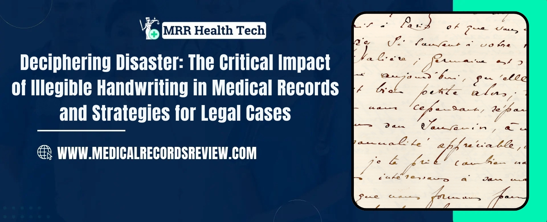 Deciphering Disaster: The Critical Impact of Illegible Handwriting in Medical Records and Strategies for Legal Cases